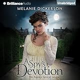 A Spy's Devotion: The Regency Spies of London, Book 1