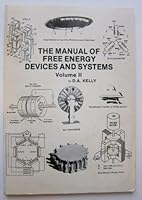 The Manual of Free Energy Devices and Systems (Volume II) B0022RYTGA Book Cover