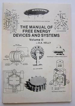 Paperback The Manual of Free Energy Devices and Systems (Volume II) Book