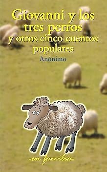 Paperback Giovanni y los tres perros y otros cinco cuentos populares [Spanish] Book