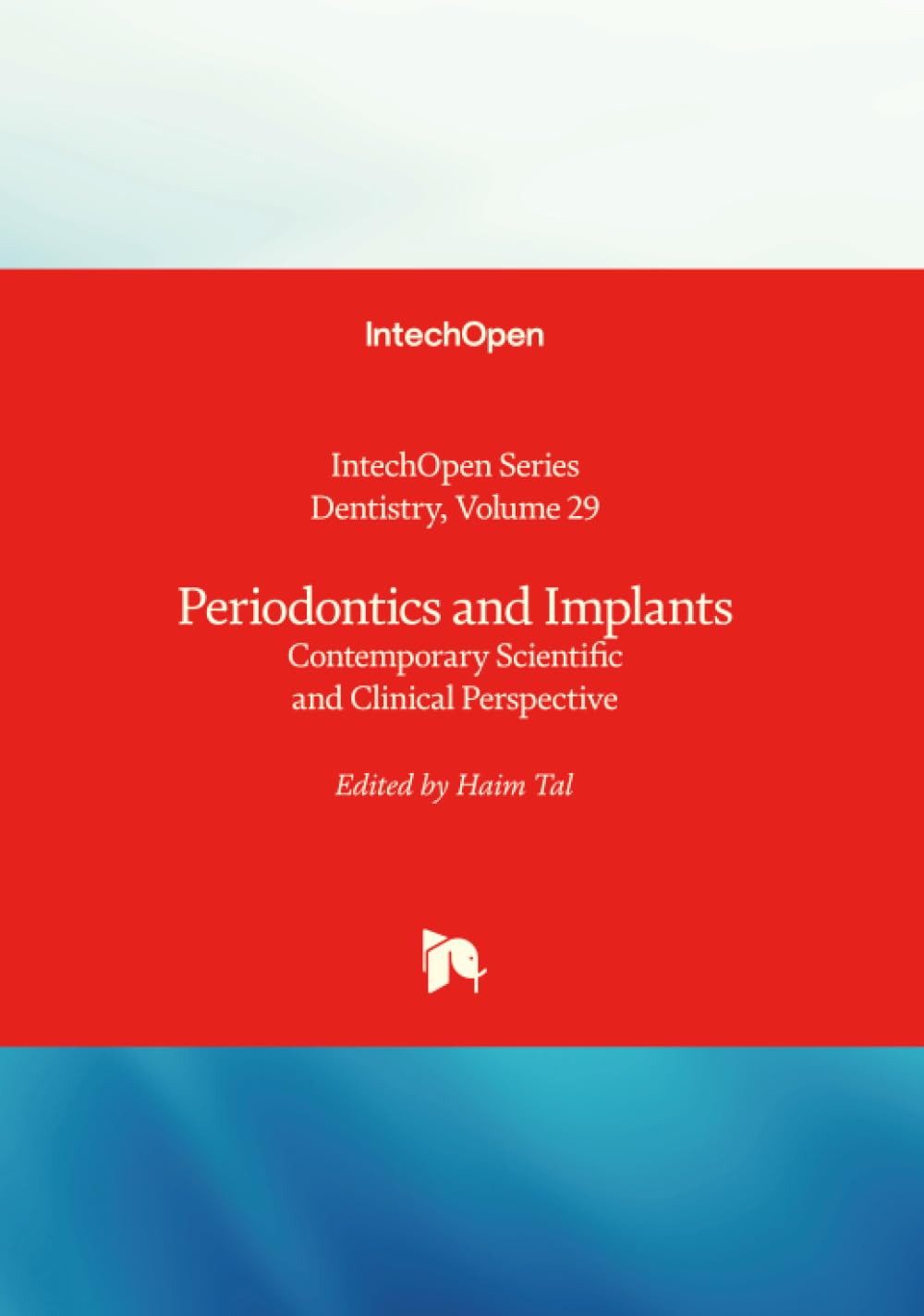 Periodontics and Implants - Contemporary Scientific and Clinical Perspective (Dentistry)