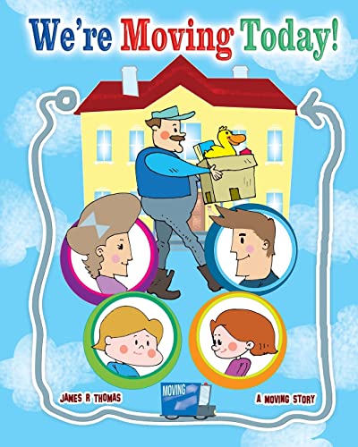 We're Moving Today!: A Moving Story (Deployment Series)