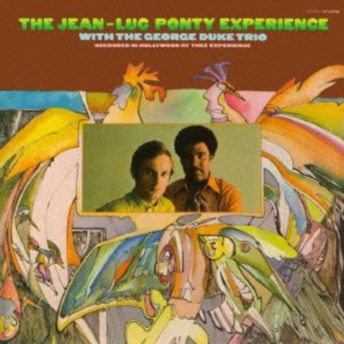 THE JEAN-LUC PONTY EXPERIENCE GEORGE DUKE TRIO T - The Jean-Luc Ponty Experience - Disque CD