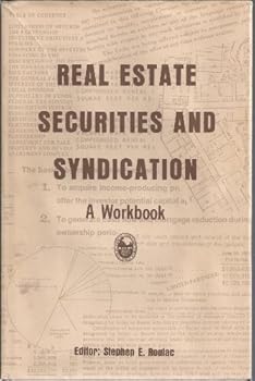 Hardcover Real Estate Securities and Syndication : A Workbook Book