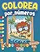 Colorea por Numeros Infantil: Libro de Colorear con número | Colorear por numeros niños 4-8 años | Colorea por numeros animales | Colorear animales niños | Libro de Colorear antiestres magico