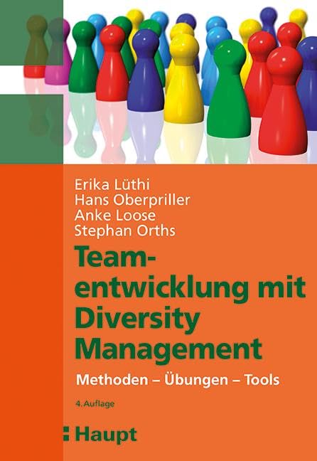 Teamentwicklung mit Diversity-Management: Methoden - Übungen - Tools