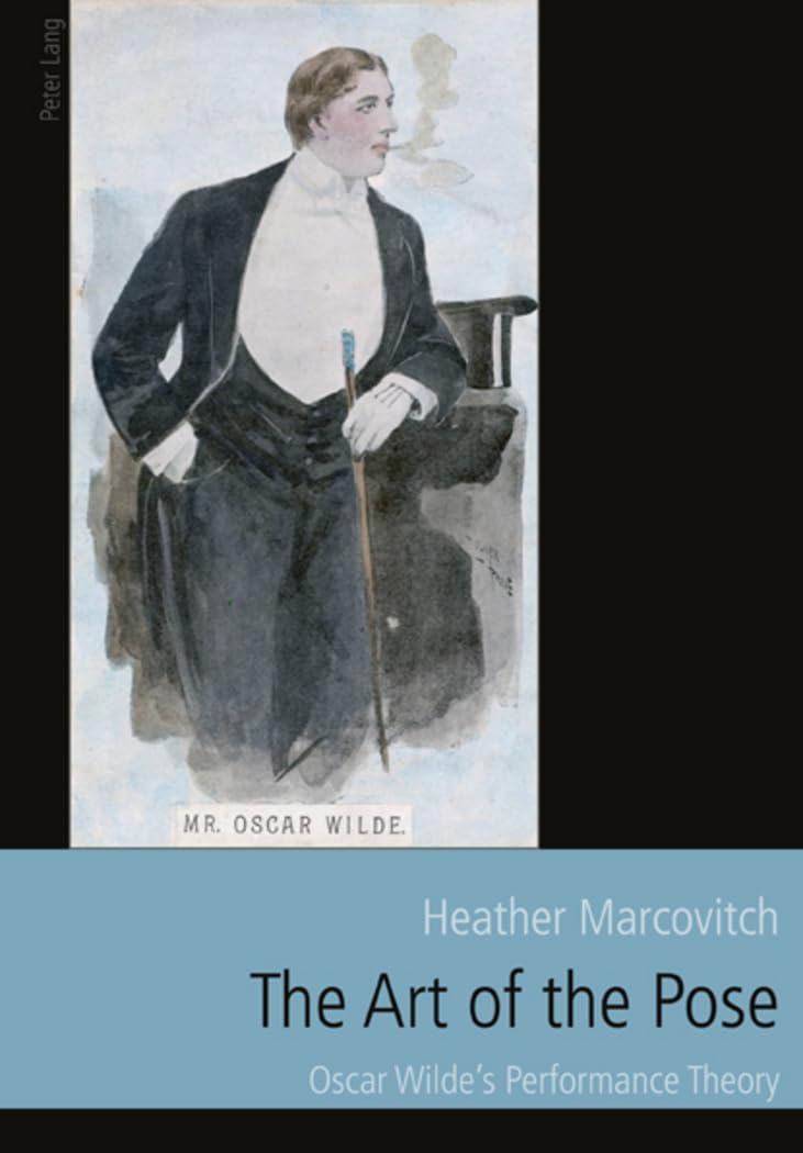 The Art of the Pose Oscar Wilde bel ouvrage de collection culture victorienne