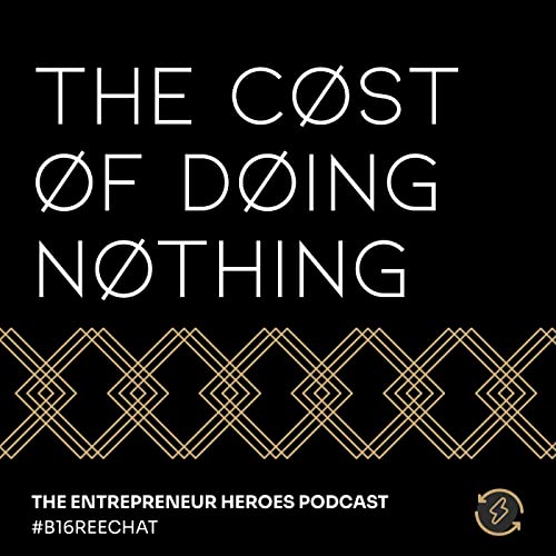 The Cost Of Doing Nothing