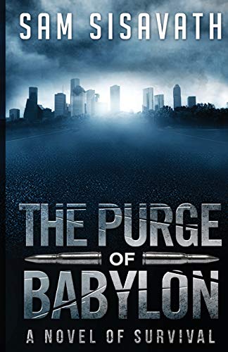 The Purge of Babylon: A Novel of Survival