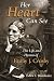 Her Heart Can See: The Life and Hymns of Fanny J. Crosby (Library of Religious Biography (LRB))