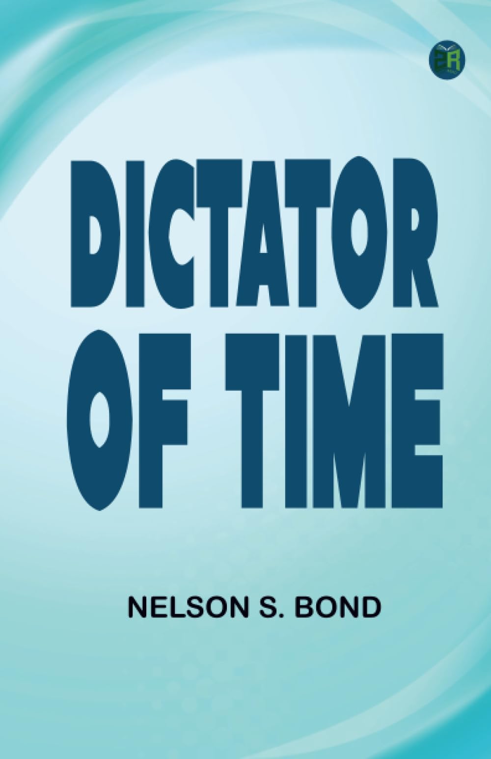 Dictator of Time