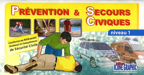 Prévention & secours civiques: Niveau 1
