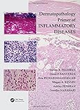 Dermatopathology Primer of Inflammatory Diseases