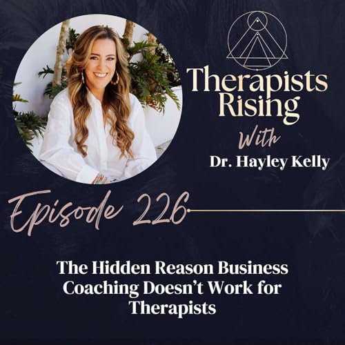 『The Hidden Reason Business Coaching Doesn’t Work for Therapists』のカバーアート