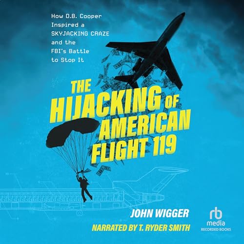 The Hijacking of American Flight 119 by John Wigger episode artwork