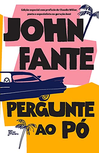 Pergunte ao pó - Fante, John