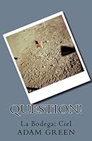 Question! 1539983064 Book Cover