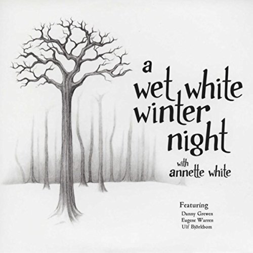 Play A Wet White Winter Night by Annette White on Amazon Music