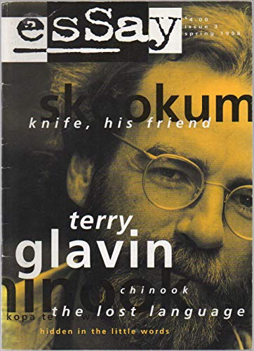 Essay, no. 3 (Spring 1998): Rain Language (Chinook Jargon), by Terry Glavin; First Burial in Spring, by Uda Waldrop