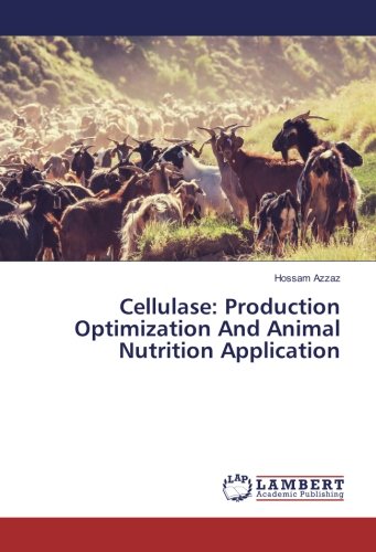 Cellulase: Production Optimization And Animal Nutrition Application