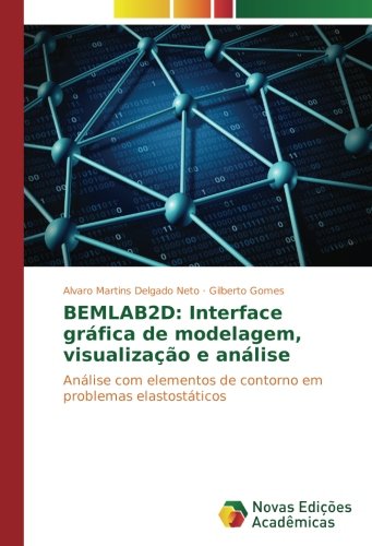 BEMLAB2D: Interface gráfica de modelagem, visualização e análise: Análise com elementos de contorno em problemas elastostáticos
