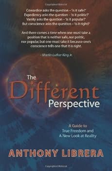 Paperback The Different Perspective: A Guide to True Freedom and a New Look at Reality Book