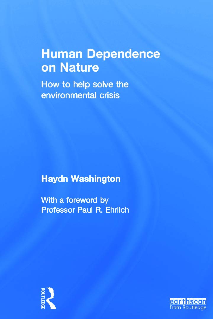 Buy Human Dependence on Nature: How to Help Solve the Environmental Crisis — BookShops.in