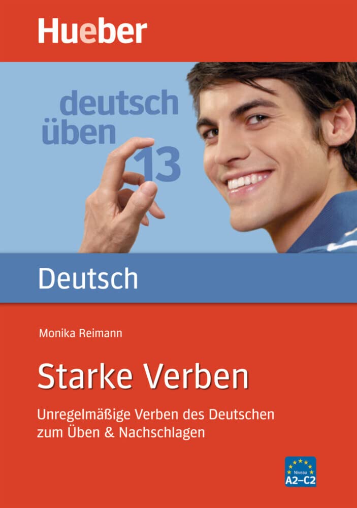 Deutsch uben: Band 13: Starke Verben (Gramatica Aleman)