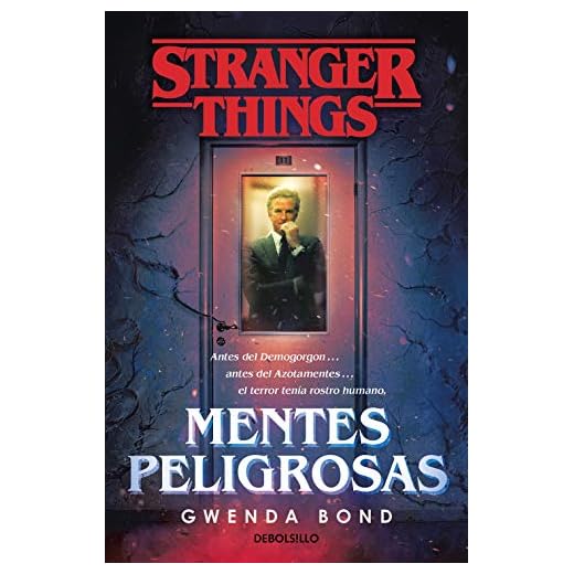 Stranger Things: Mentes peligrosas: La primera novela oficial de Stranger Things (Best Seller)