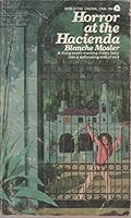 Horror at the Hacienda B000BJM39Q Book Cover