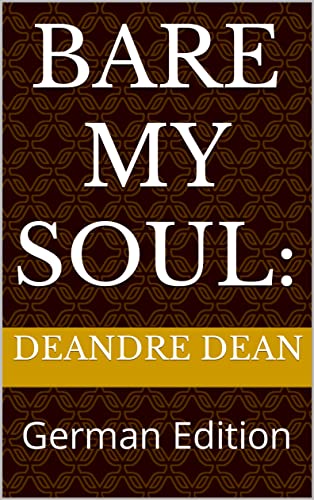 Bare My Soul:: German Edition (Bare My Soul: Who I Am 7)