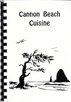 Cannon Beach Cuisine B008UG78XS Book Cover
