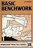 Basic Benchwork (Workshop Practice Series)