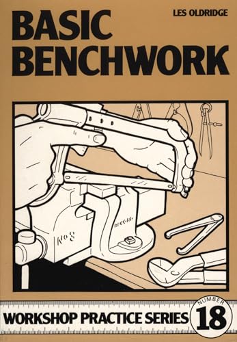 Basic Benchwork (Workshop Practice Series)