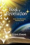 The Book of Revelation: Sane and Sensible Perspectives