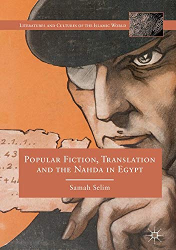 Buy Popular Fiction, Translation and the Nahda in Egypt — BookShops.in