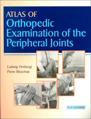 Buy Atlas of Orthopedic Examination of the Peripheral Joints — BookShops.in