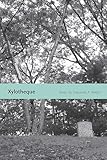 Xylotheque: Essays
