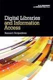 Digital Libraries and Information Access: Research Perspectives