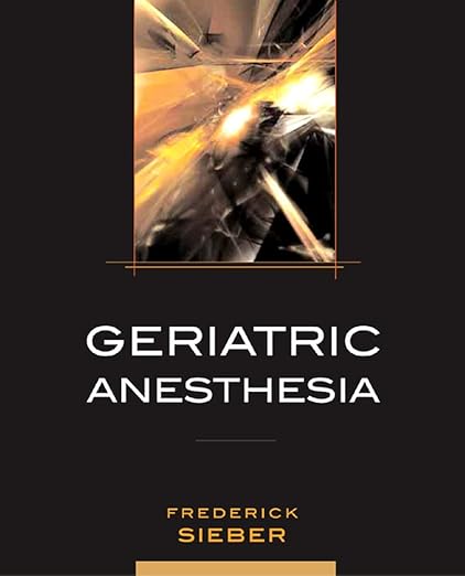 Geriatric Anesthesia