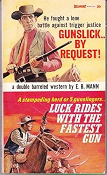 Mass Market Paperback Gunslick by Request and Luck Rides with the Fastest Gun Book