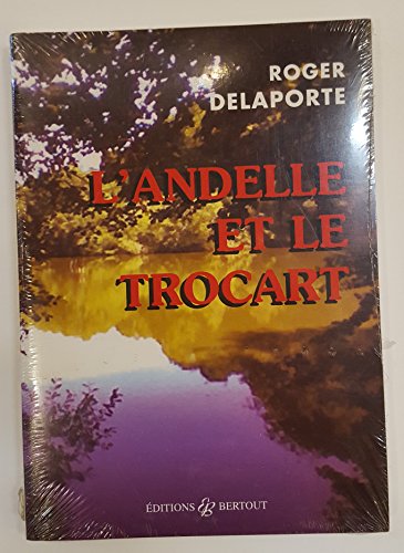 L'andelle et le trocart