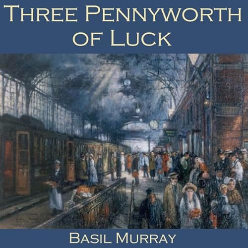 Three Pennyworth of Luck cover art