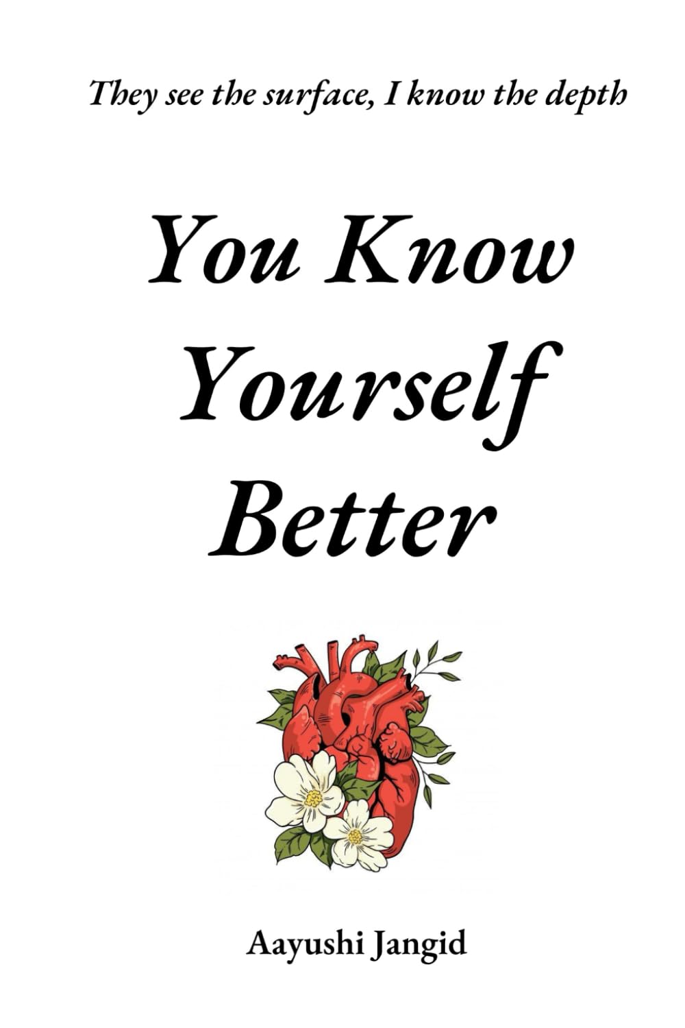 You Know Yourself Better: They see the surface, I know the depth