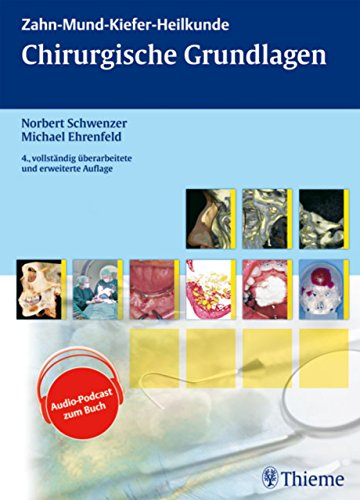 Chirurgische Grundlagen: Lehrbuch zur Aus- und Fortbildung (ZMK-Heilkunde)