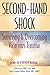 Second-Hand Shock: Surviving and Overcoming Vicarious Trauma