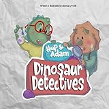 huper  Hup & Adam Dinosaur Detectives: Join Hup & Adam on their toughest case yet!