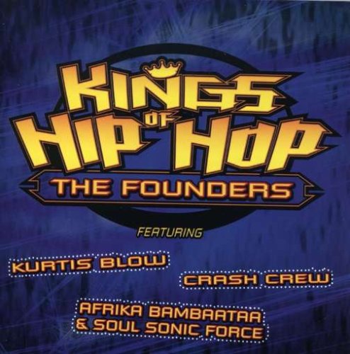 Kings of Hip Hop-Founders [Audio CD] Kings of Hip Hop-Founders