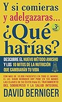 Y si comieras y adelgazaras... ¿Qué harías? (Spanish Edition) 8468655848 Book Cover