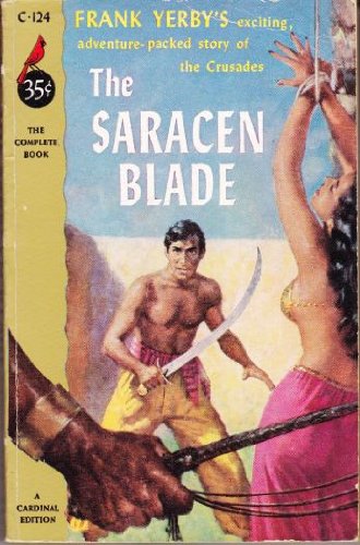 The Saracen blade: A novel (Cardinal edition) B0007I5XY8 Book Cover